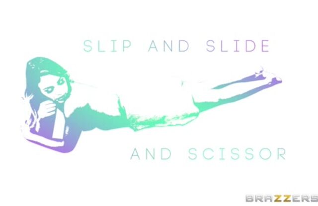 Slip And Slide And Scissor