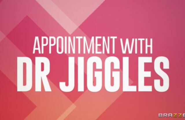 Appointment with Dr Jiggles