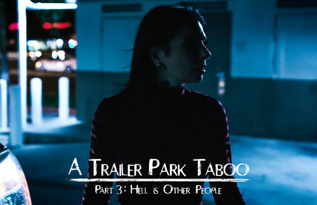 Trailer Park Taboo - Part 3