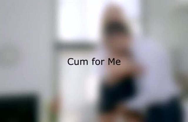 Cum For Me